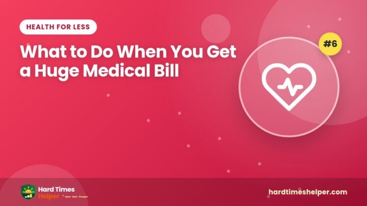 What to Do When You Get a Huge Medical Bill