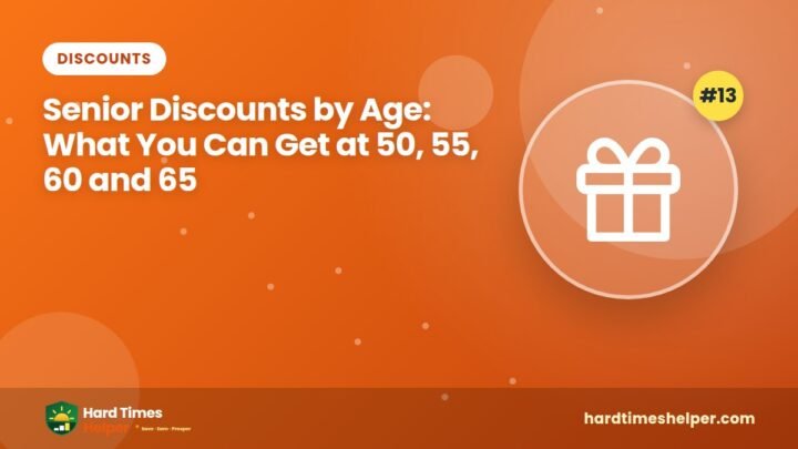 Senior Discounts by Age: What You Can Get at 50, 55, 60 and 65